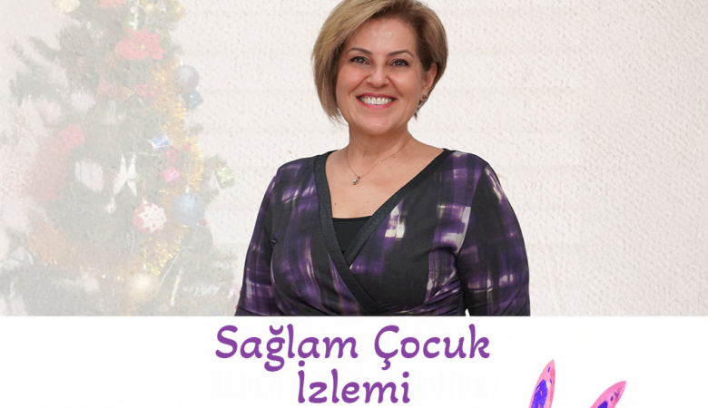 Sağlam Çocuk İzlemi